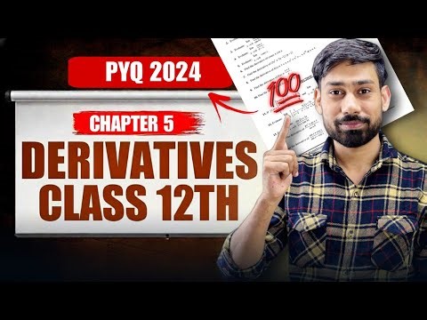 Class 12 Maths Chapter 5 Derivatives PYQ 2024 | CBSE Board Exam | 100% Sure Questions