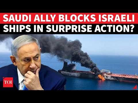 Saudi Ally BLOCKS Israeli Ships In Red Sea In Stunning Revenge For 'UNACCEPTABLE' Diplomatic Action