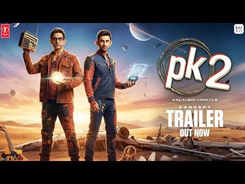 PK 2 (Official Trailer Concept) - Aamir Khan | Ranbir Kapoor | Sanjay Dutt | Rajkumar Hirani