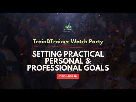 Vision Board Training: Setting Practical Personal & Professional Goals.