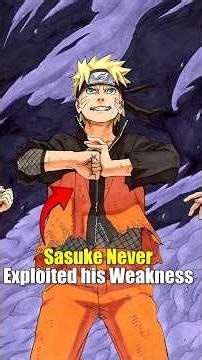 Why Sasuke NEVER Took Avantage Of Naruto's BIGGEST Weakness!