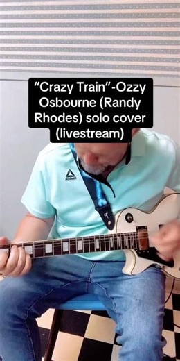 “Crazy Train”-Ozzy Osbourne (Randy Rhodes) solo cover (livestream)
