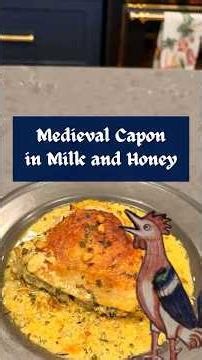 Medieval Capon (castrated rooster) in milk and honey