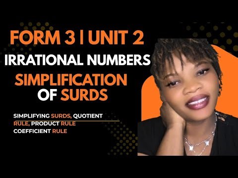 Form 3 Unit 2 Surds | Simplification Using Product, Quotient & Coefficient Rules