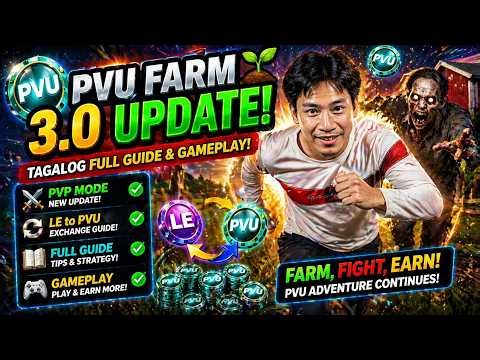PVU Farm 3.0 Update Tagalog 🌱 PvP Mode + LE to PVU Exchange | Full Guide & Gameplay