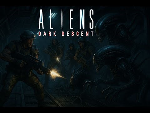 Aliens: Dark Descent Episode 26