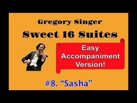 Suite #8. "Sasha" (easy version) from Gregory Singer's Sweet 16 Suites