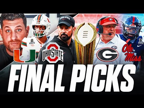 FINAL PICKS: College Football Playoff Quarterfinals | CFP: Miami vs Ohio State, Ole Miss vs Georgia