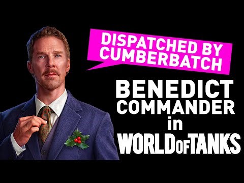 Benedict Cumberbatch Commander in World of Tanks!
