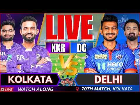 🔴IPL Live : KKR vs DC, IPL 2026 Match 70 | Delhi vs Kplkata | Live Cricket Match Today | KKR Batting