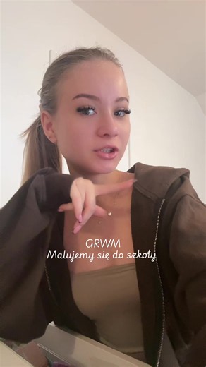 GRWM - Malowanie do szkoły