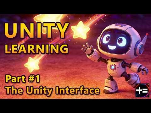 UNITY Learning "Get Started with Unity" PART 1 The Unity Interface