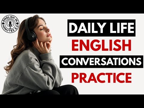 Daily Life English Conversations Practice | Everyday English Listening & Speaking Practice Podcast