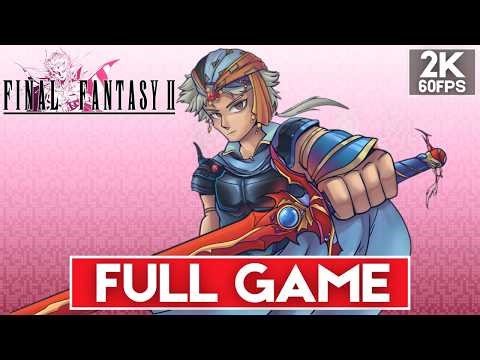 FINAL FANTASY II PIXEL REMASTER Gameplay Walkthrough [2K 60FPS PC ULTRA] FULL GAME