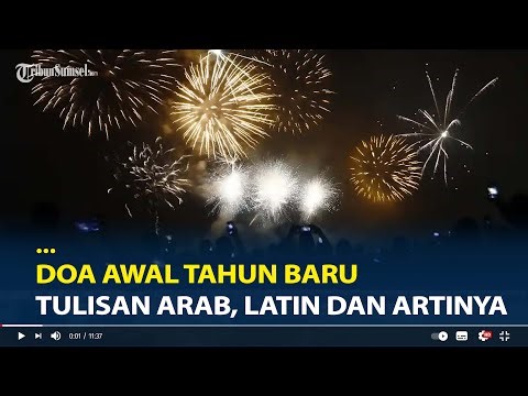 Doa Awal Tahun Baru 2026, Lengkap Tulisan Arab, Latin dan Artinya