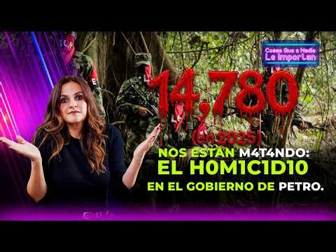 NOS ESTÁN MATANDO: la radiografía del fracaso de Petro | #CosasQueANadieLeImportan