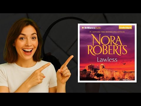 Lawless by Nora Roberts Audiobook Review | A Wild Romance Unfolds