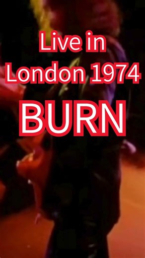 【BURN Live in London 1974】/ #RitchieBlackmore #Rainbow #BlackmoresNight #DeepPurple #burn #LIVE