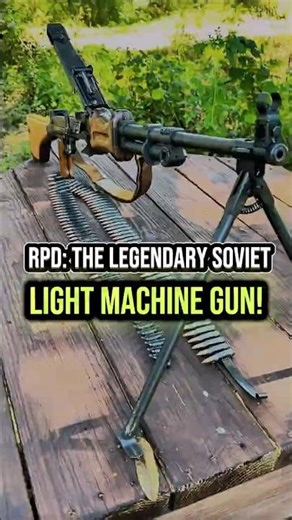 RPD: The Legendary Soviet Light Machine Gun!