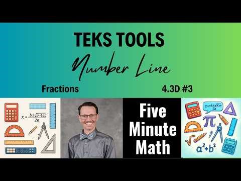 TEKS Tools Number Line: Fractions (4.3D #3)