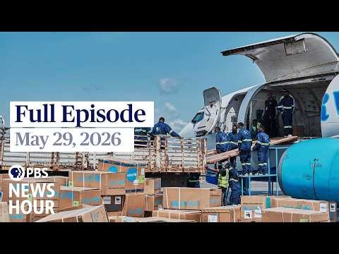 PBS News Hour full episode, May 29, 2026