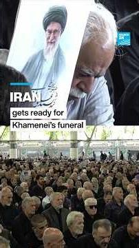Iran gets ready for Khamenei's funeral • FRANCE 24 English