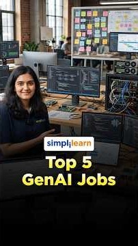 Top 5 Generative AI Jobs in 2027 | High-Demand Gen AI Careers to Watch | Simplilearn