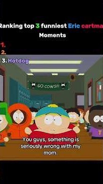 Ranking top 3 funniest Eric Cartman moments