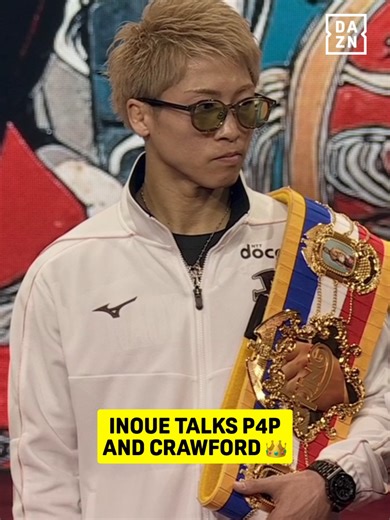 Inoue talks P4P status, now Terence Crawford has retired 👑 🎟️ Buy #RINGV: Night of the Samurai | December 27 #inoue #boxing #dazn #crawford #fyp
