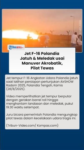 Pilot Gugur dalam Manuver Mematikan, Jet F-16 Jatuh dan Meledak di Radom saat Latihan Udara