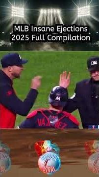 MLB Insane Ejections 2025 Full Compilation