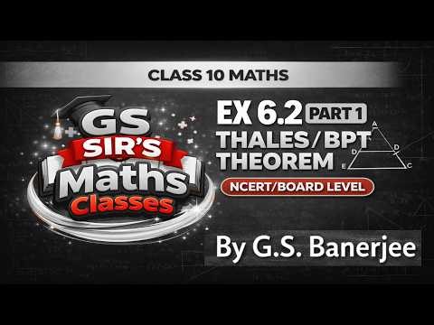 Exercise 6.2 Part 1 | Class 10 Maths | Triangles | NCERT | BPT