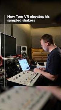 "It's like a train almost coming off the track": Tom VR's trick for sampled shakers