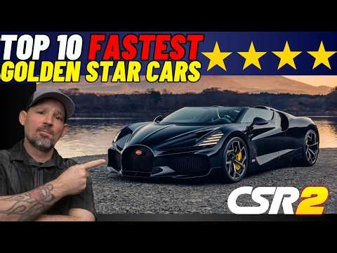 Top 10 Fastest Golder Star Cars | Top Fastest Cars Bonus Footage | CSR2 Racing