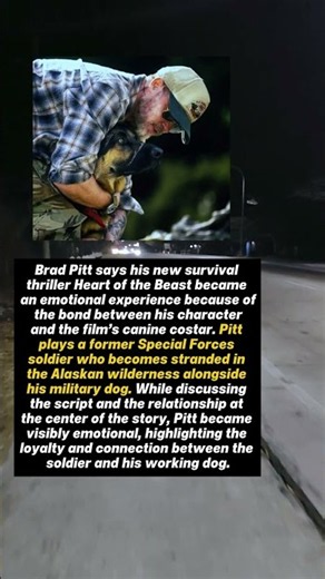Brad Pitt Gets Emotional Over Canine Costar in Heart of the Beast #Short