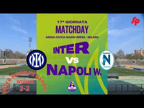 Serie A Women’s Cup 2026 – Matchday 17 – Full Match | Inter Milan Women (2) vs Napoli Women (2)