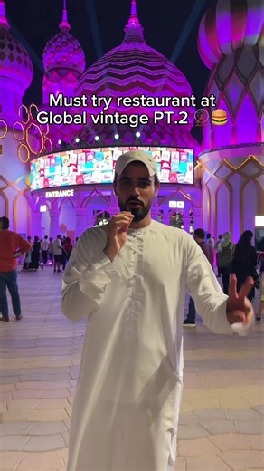Global Village Dubai: Must-Try Restaurants & Best Food Spots