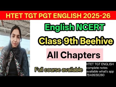 English NCERT Class 9th Beehive All chapters | HTET TGT PGT ENGLISH 2025 26