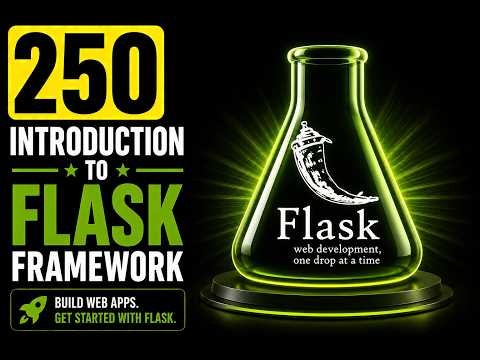 250 | Introduction To Flask Framework