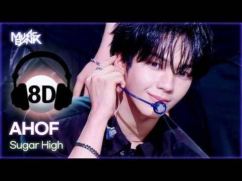 [🔊8D Bank] AHOF (아홉) - Sugar High | KBS WORLD TV 260612