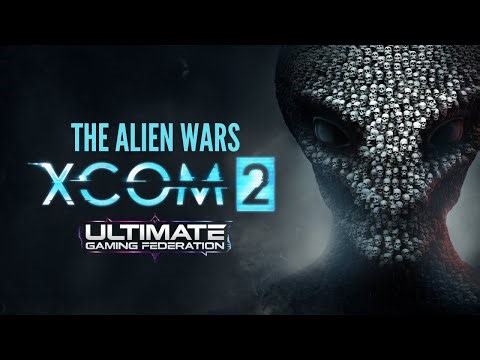 LIVE // X-COM 2 // THE ALIEN WARS // PART 2