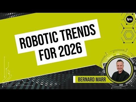The 5 Top Robotics Trends For 2026