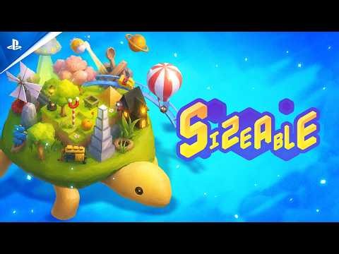 Sizeable - Launch Trailer | PS5 & PS4 Games