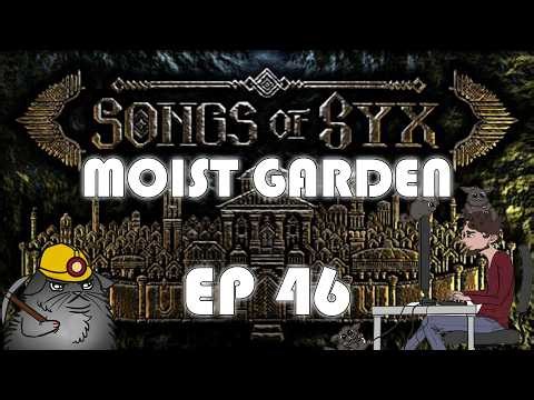 Moist Garden - 46 - Songs of Syx v71