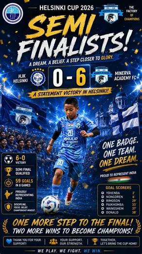 MINERVA ACADEMY FC 6-0 HJK 🤯 | Into the Helsinki Cup 2026 Semi-Finals 🇮🇳🔥 | Indian Football Rising