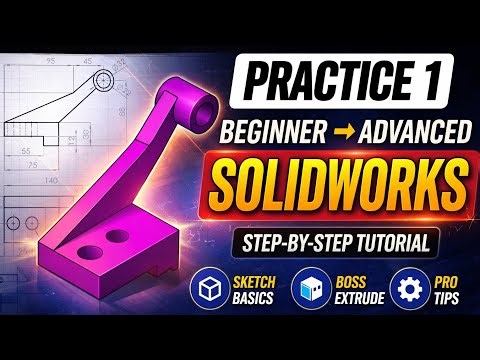 SolidWorks Practice 1 | Beginner to Advanced Tutorial (Step-by-Step Guide)