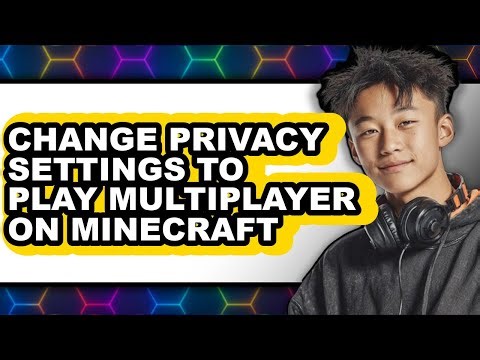 How to Change Privacy Settings to Play Multiplayer on Minecraft (easy Method)