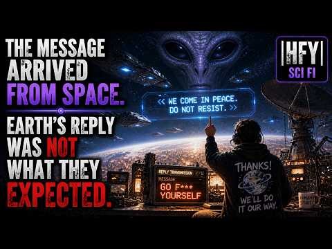 The Message Arrived from Space. Earth's Reply Was Not What They Expected. |HFY| SCI FI