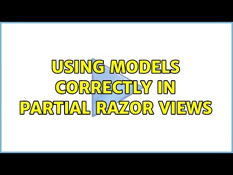 Using models correctly in partial razor views (3 Solutions!!)