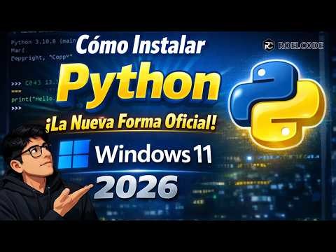 🚀Cómo Instalar Python en Windows 11 (VERSIÓN 2026) 🐍 ¡La Nueva Forma Oficial!
